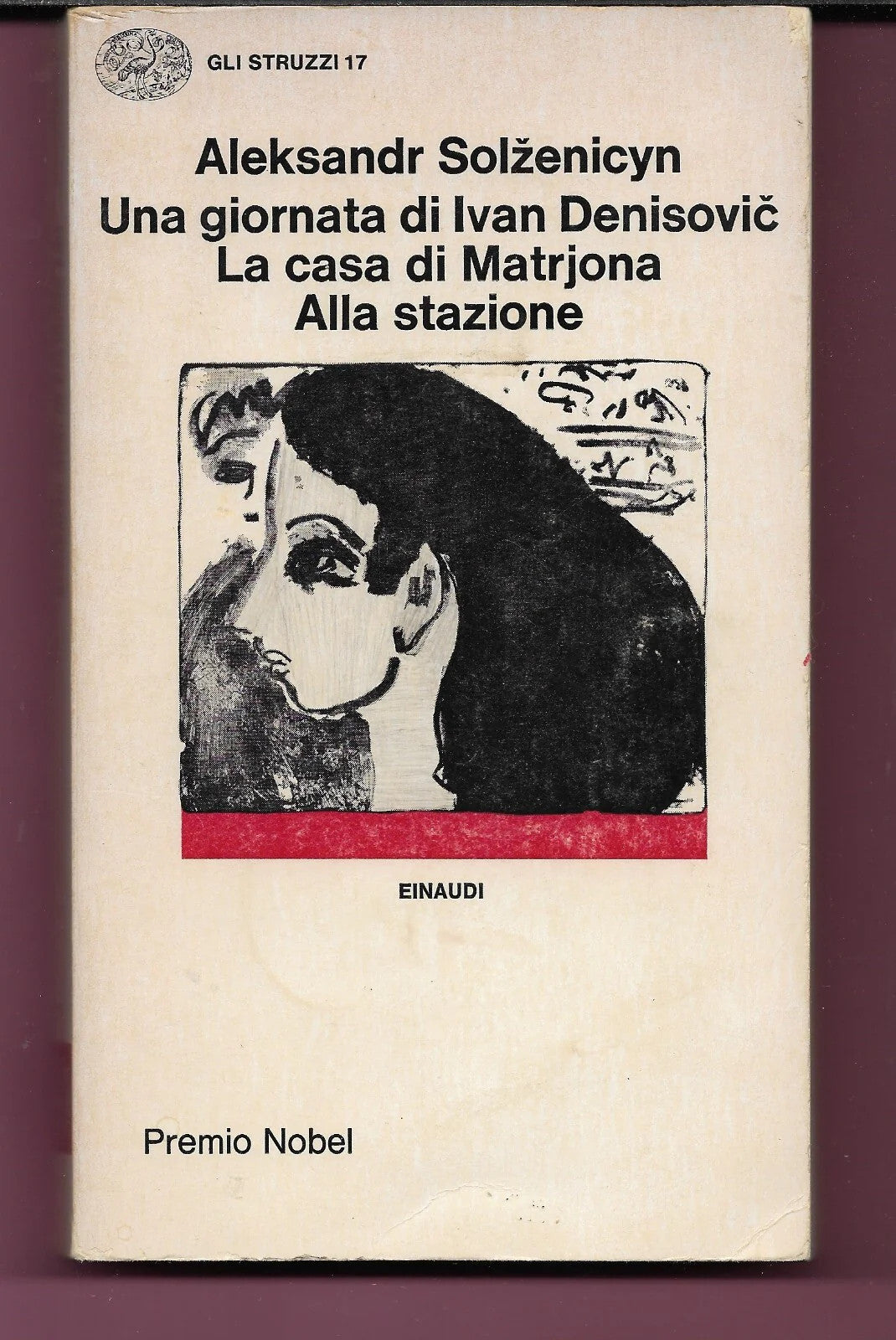 A. SOLZENICYN UNA GIORNATA DI IVAN DENISOVIC - LA CASA MATRJONA - EINAUDI 1973