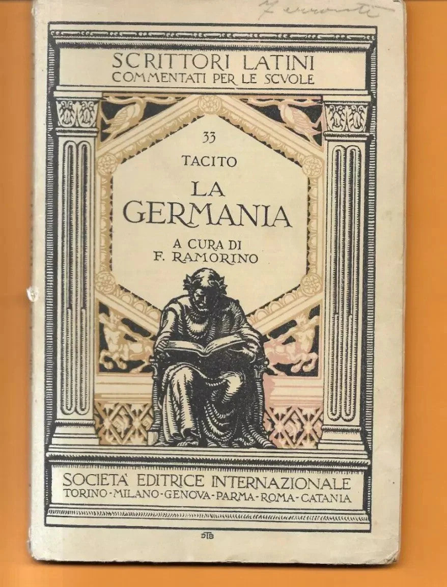 TACITO LA GERMANIA A CURA DI F. RAMORINO S.E.I. 1928
