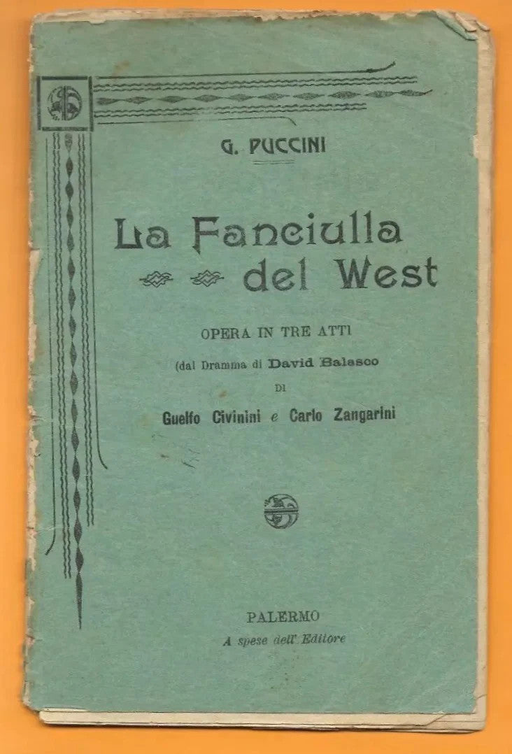 Libretto d'opera LA FANCIULLA DEL WEST GIACOMO PUCCINI PALERMO A SPESE DELL'EDIT
