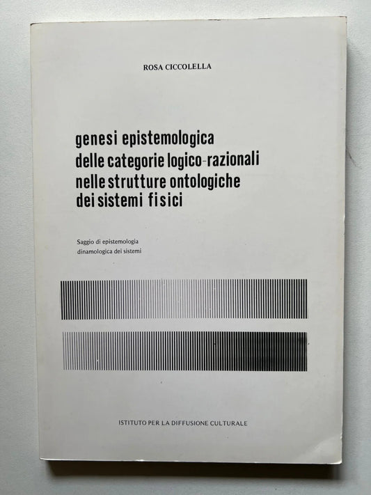 GENESI EPISTEMOLOGICA DELLE CATEGORIE LOGICO RAZIONALI NELLE STRUTTURE ONTOLOGIC