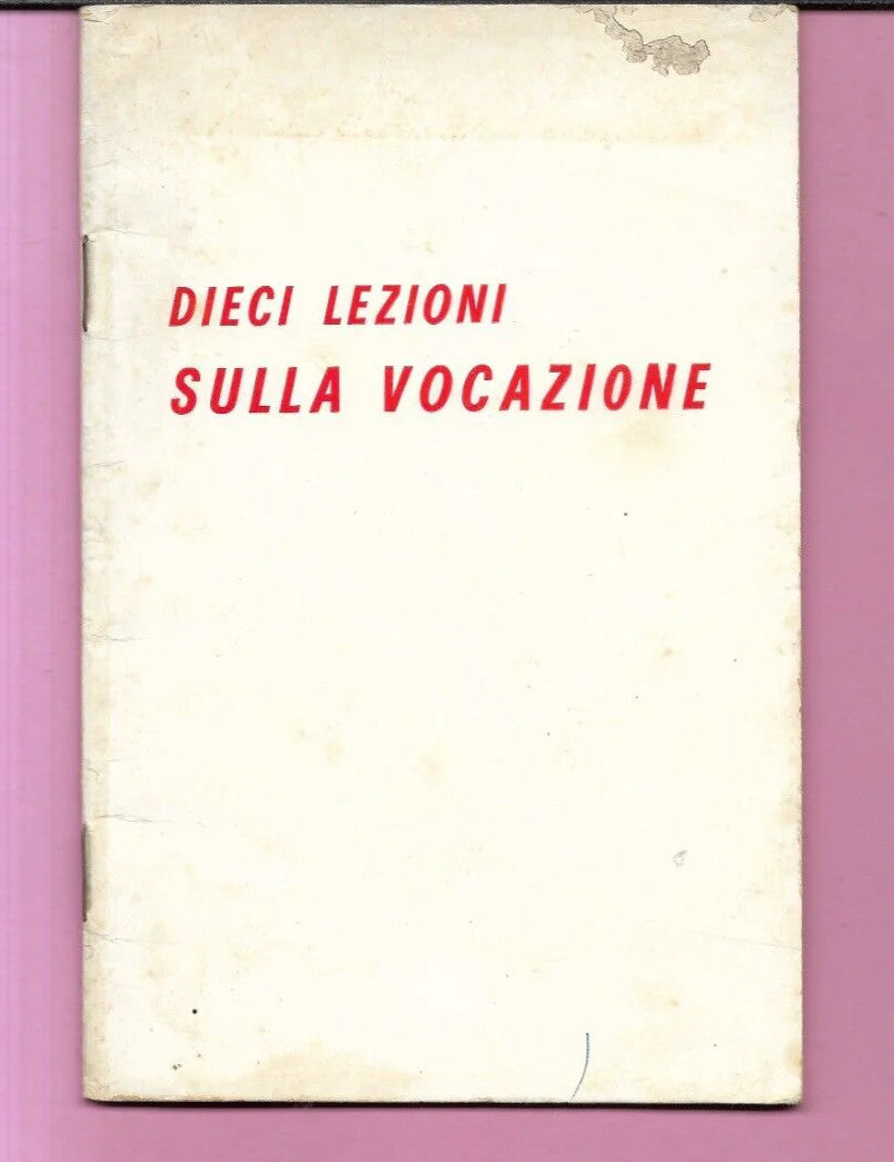 DIECI LEZIONI SULLA VOCAZIONE 1965 EDIZIONI L'AEDI VITTORIO VENETO