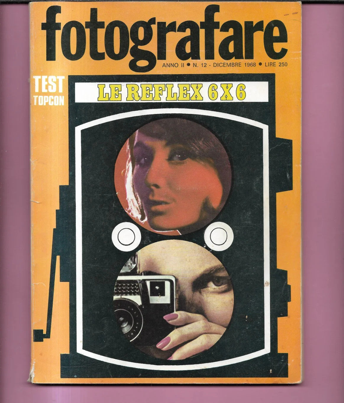 RIVISTA FOTOGRAFARE ANNO II N 12 DICEMBRE 1968 LE REFLEX 6 X 6