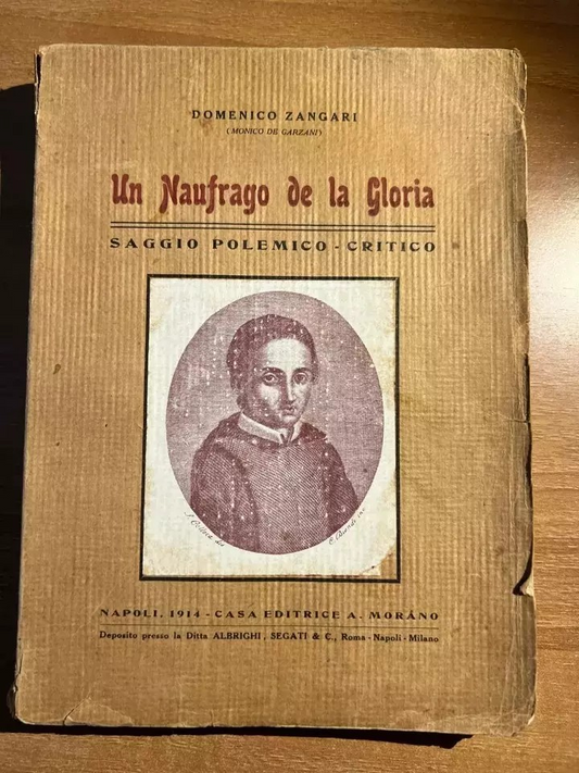 D. ZANGARI UN NAUFRAGO DE LA GLORIA GIOVANNI CRISOSTOMO SCARFO' 1914 NAPOLI RARO