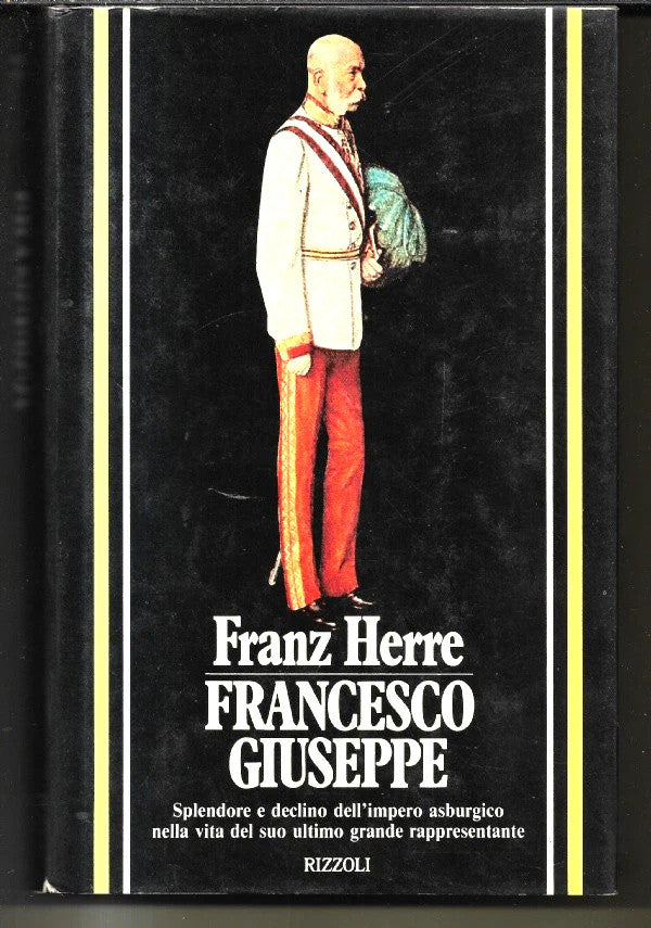 FRANCESCO GIUSEPPE Franz Herre, 1979, Rizzoli