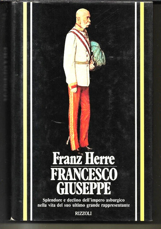 FRANCESCO GIUSEPPE Franz Herre, 1979, Rizzoli