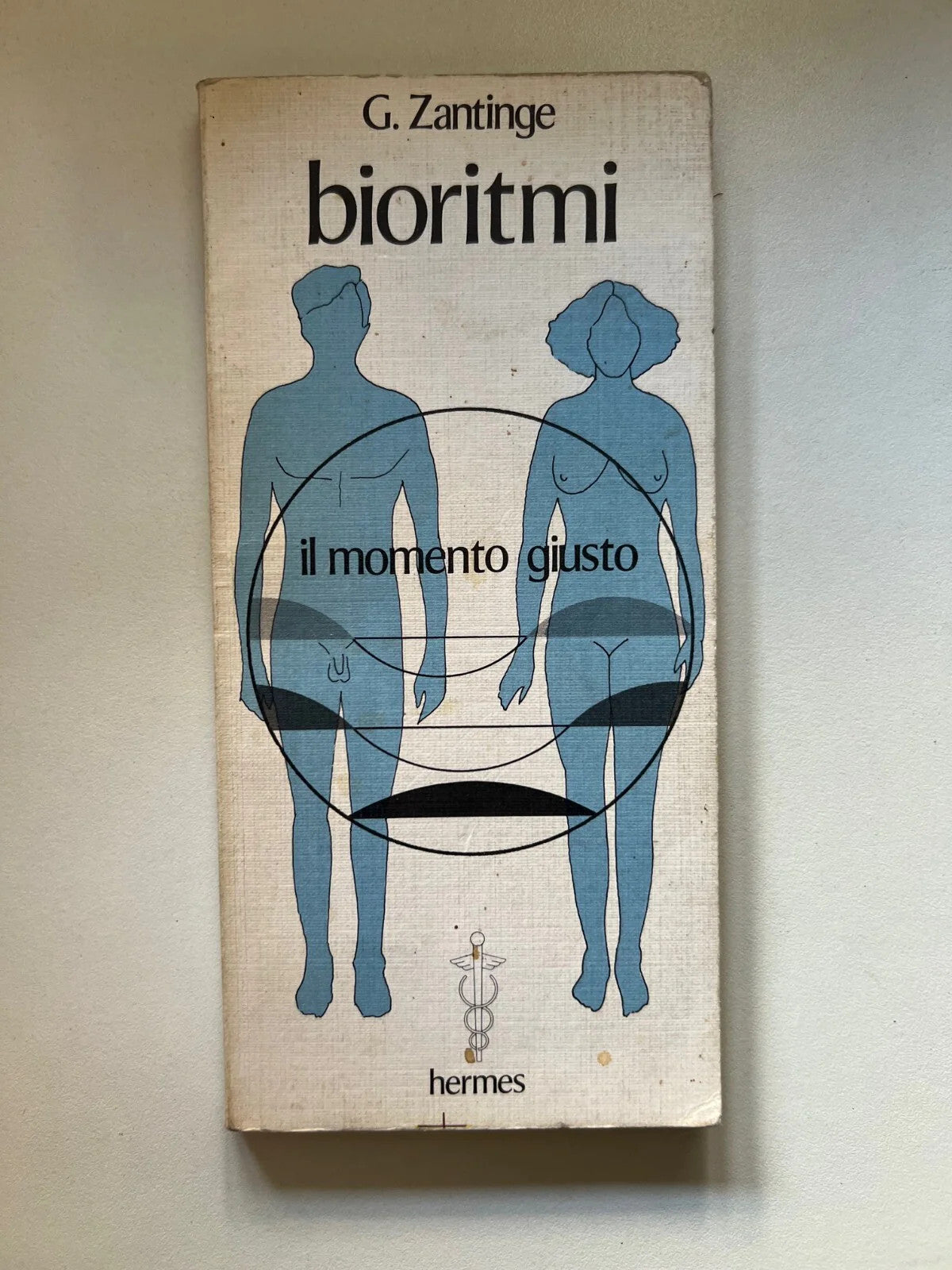 G. ZANTINGE BIORITMI IL MOMENTO GIUSTO HERMES EDIZIONI 1979 ANTROPOLOGIA