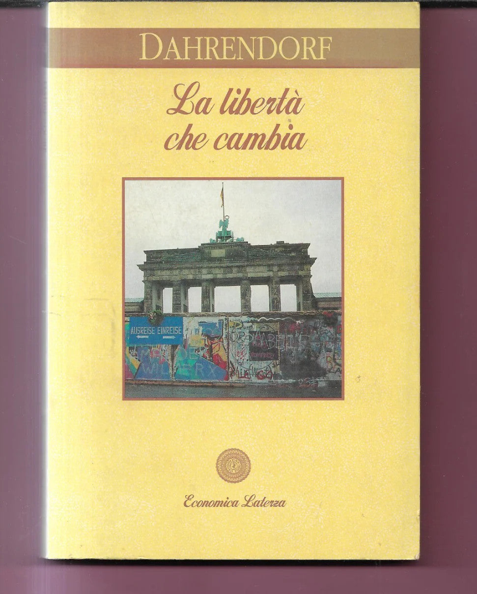 DAHRENDORF LA LIBERTA' CHE CAMBIA 1994 LATERZA EDITRICE