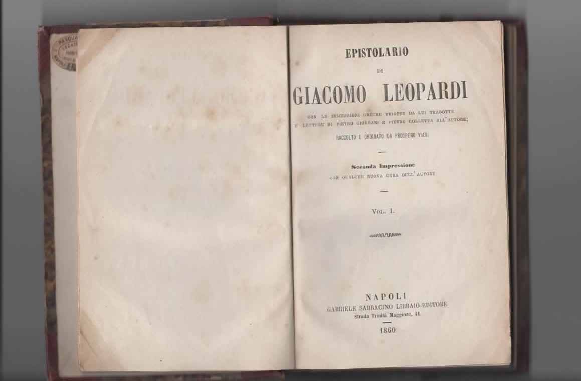 EPISTOLARIO DI GIACOMO LEOPARDI VOL. I NAPOLI 1860 G. SARRACINO EDITORE