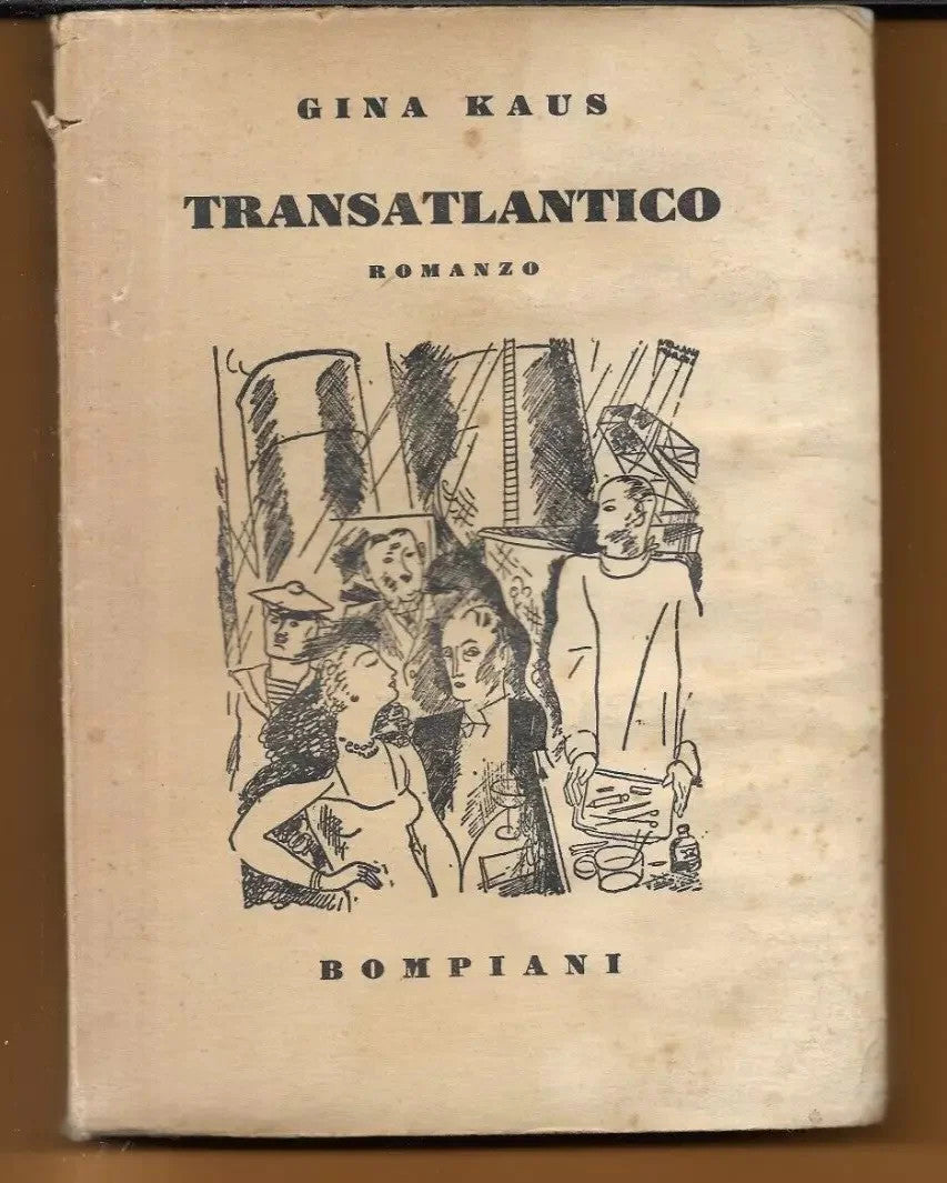 GINA KAUS TRANSATLANTICO BOMPIANI 1933