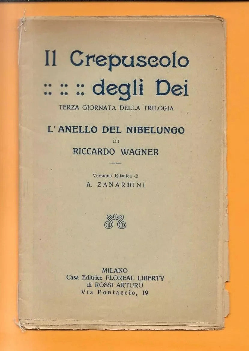 Libretto d'opera IL CREPUSCOLO DEGLI DEI L'ANELLO DEL NIBELUNGO R. WAGNER