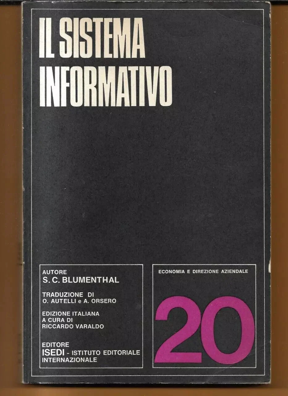 IL SISTEMA INFORMATIVO S.C. BLUMENTHAL ISEDI 1973 ECONOMIA E DIREZIONE AZIENDALE