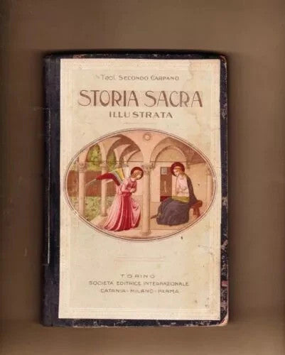 STORIA SACRA ILLUSTRATA S. CARPANO + CATECHISMO PAPA PIO X , 1924 S.E.I.