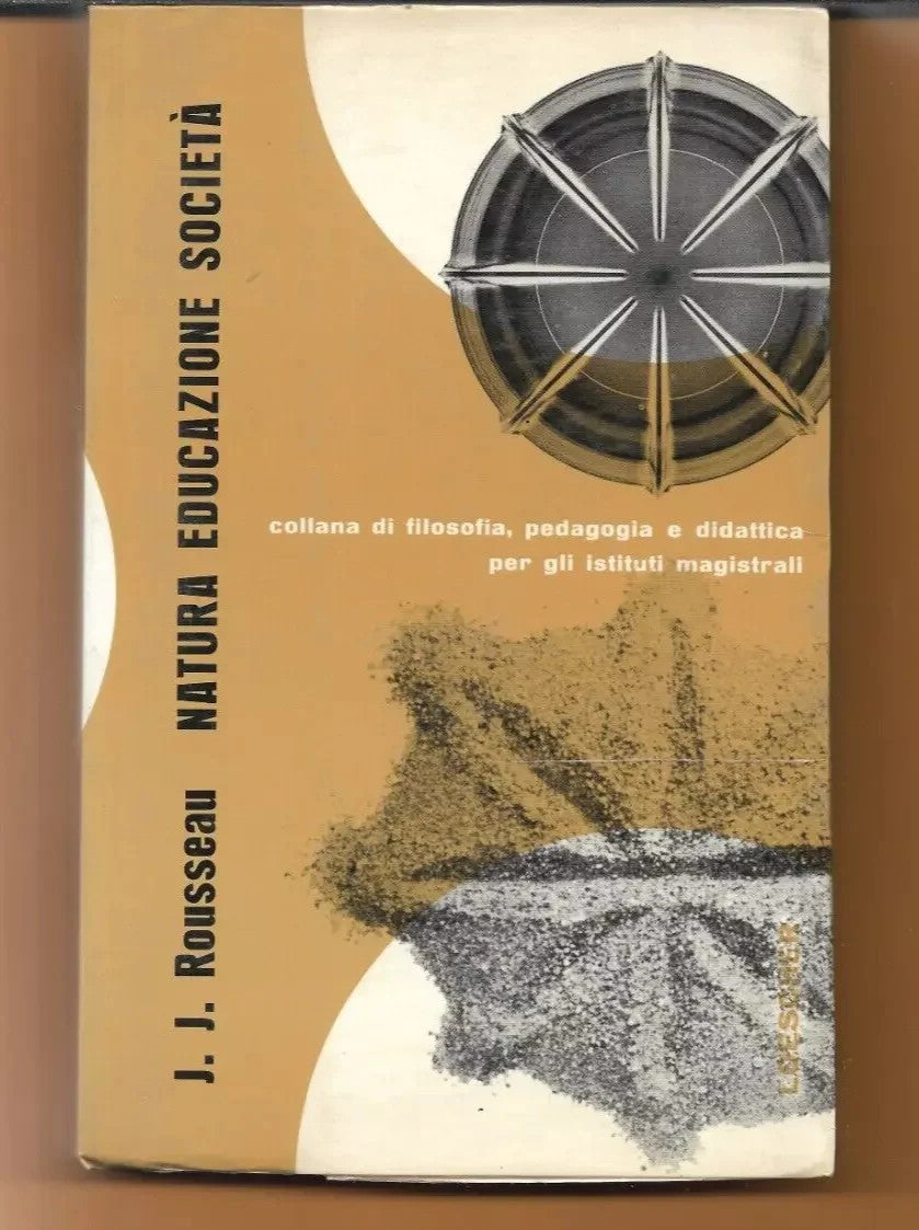J.J. ROUSSEAU NATURA EDUCAZIONE SOCIETA' 1967 LOESCHER
