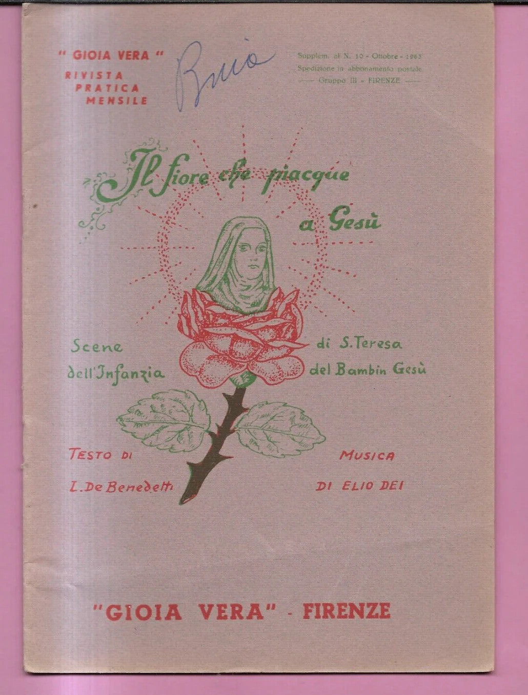 GIOIA VERA, IL FIORE CHE PIACQUE A GESU' SCENE DELL'INFANZIA DI S. TERESA 1963