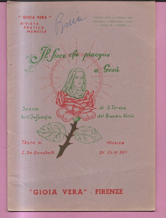 GIOIA VERA, IL FIORE CHE PIACQUE A GESU' SCENE DELL'INFANZIA DI S. TERESA 1963