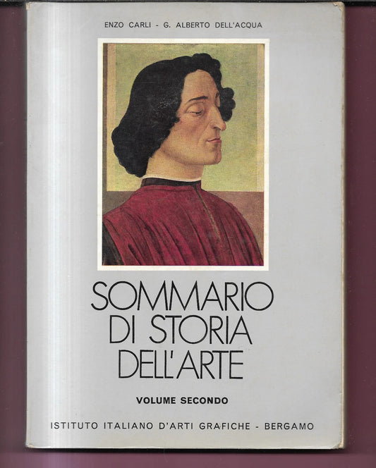 SOMMARIO DI STORIA DELL'ARTE VOL. II DAL '400 AI GIORNI NOSTRI 1975 BERGAMO