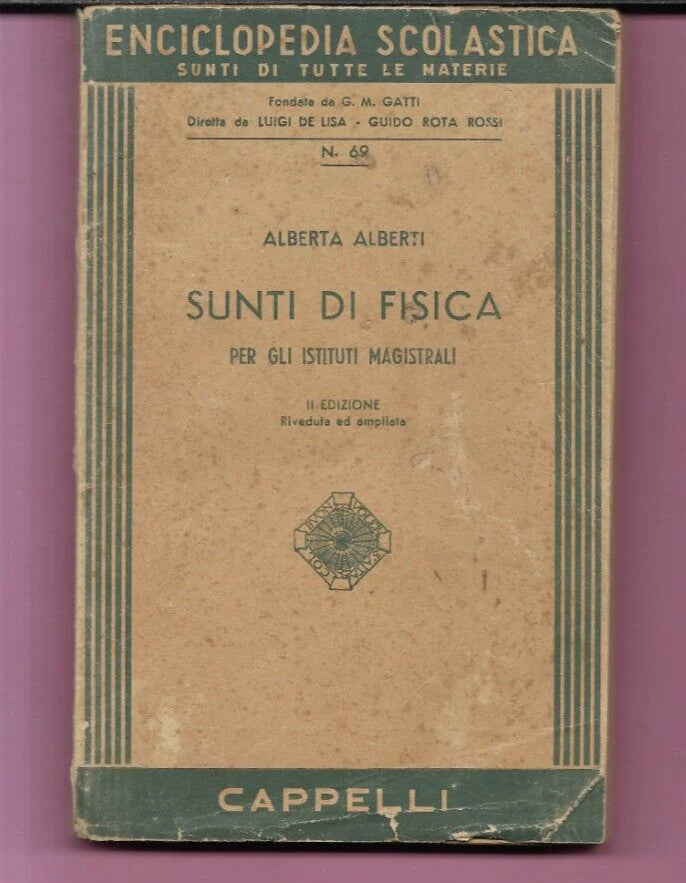 ALBERTA ALBERTI SUNTI DI FISICA CAPPELLI EDITORE 1946 RARO