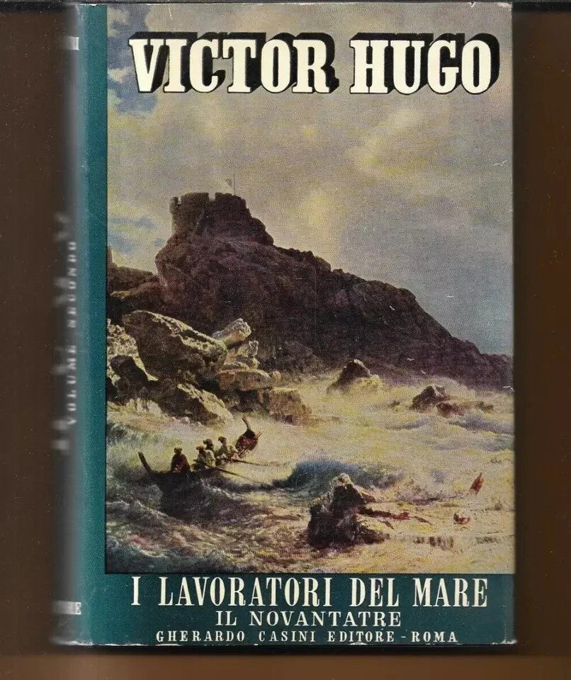 I LAVORATORI DEL MARE - IL NOVANTATRE Victor Hugo, 1953, Gherardo Casini E