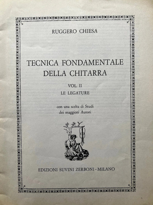 TECNICA FONDAMENTALE DELLA CHITARRA VOL. II LEGATURE RUGGERO CHIESA