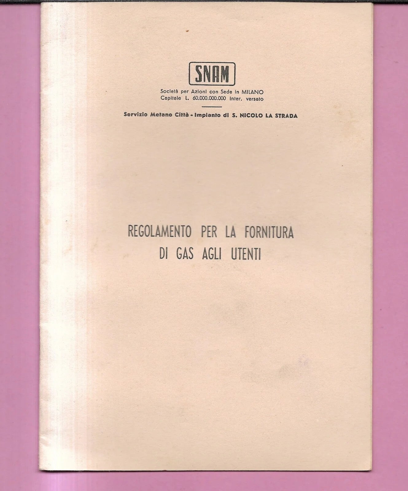 1964 SNAM REGOLAMENTO PER LA FORNITURA DI GAS AGLI UTENTI