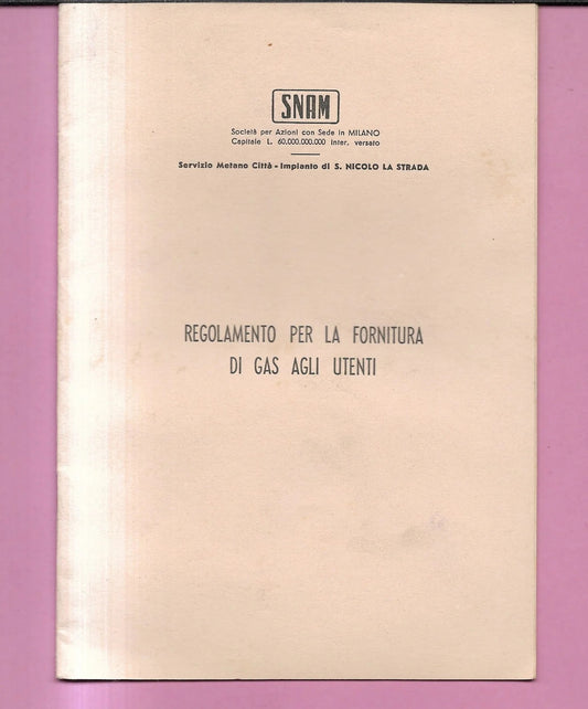1964 SNAM REGOLAMENTO PER LA FORNITURA DI GAS AGLI UTENTI