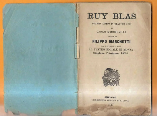 LIBRETTO D'OPERA RUY BLAS MARCHETTI 1874 TEATRO SOCIALE MONZA ELENCO INTERPRETI