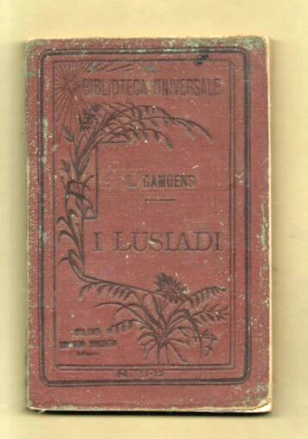 I LUSIADI POEMA DI LUIGI CAMOENS 1882 SONZOGNO MILANO