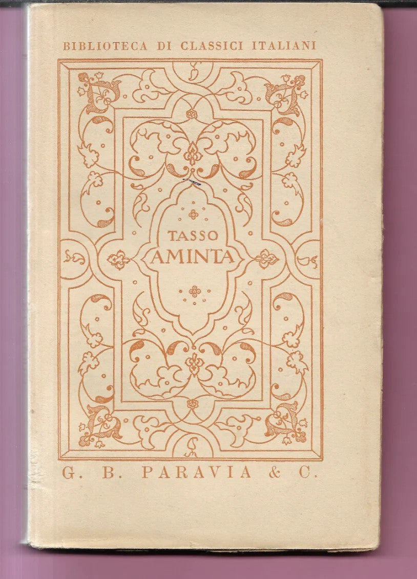 AMINTA FAVOLA BOSCARECCIA TORQUATO TASSO 1926 PARAVIA INTONSO A FOGLI CHIUSI