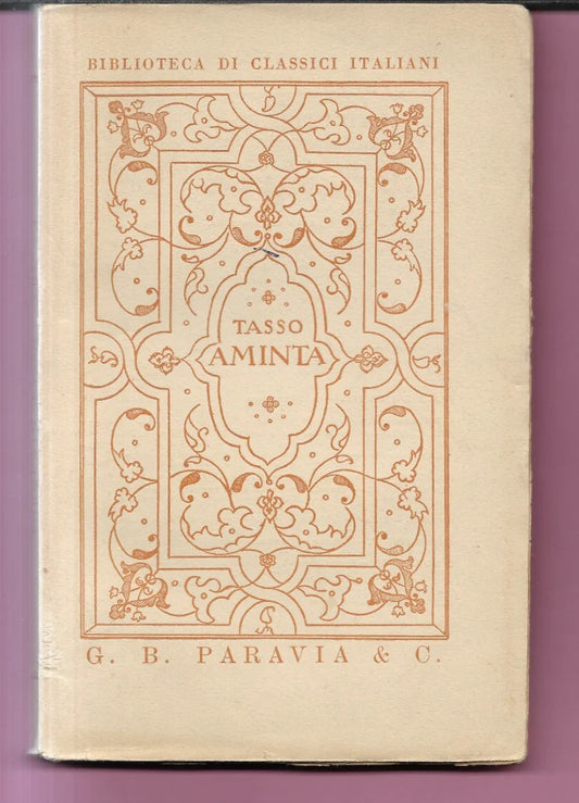 AMINTA FAVOLA BOSCARECCIA TORQUATO TASSO 1926 PARAVIA INTONSO A FOGLI CHIUSI