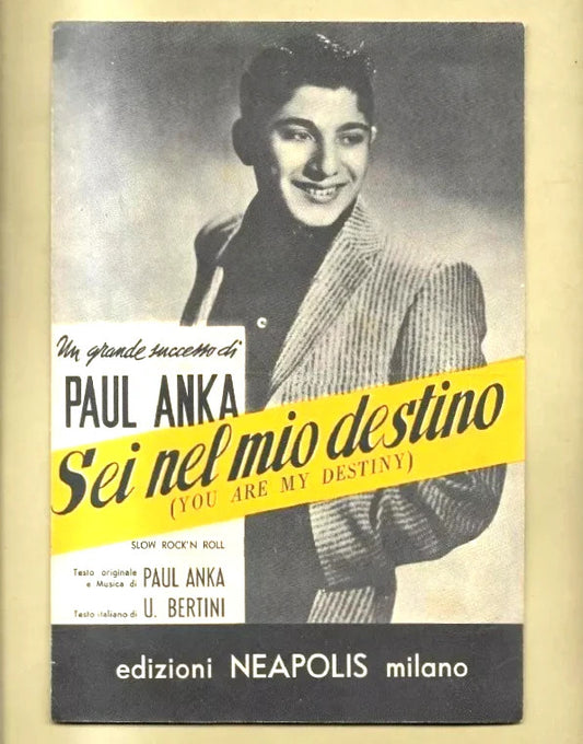 SPARTITO PAUL ANKA SEI NEL MIO DESTINO YOU ARE MY DESTINY EDIZIONI NEAPOLIS 1958