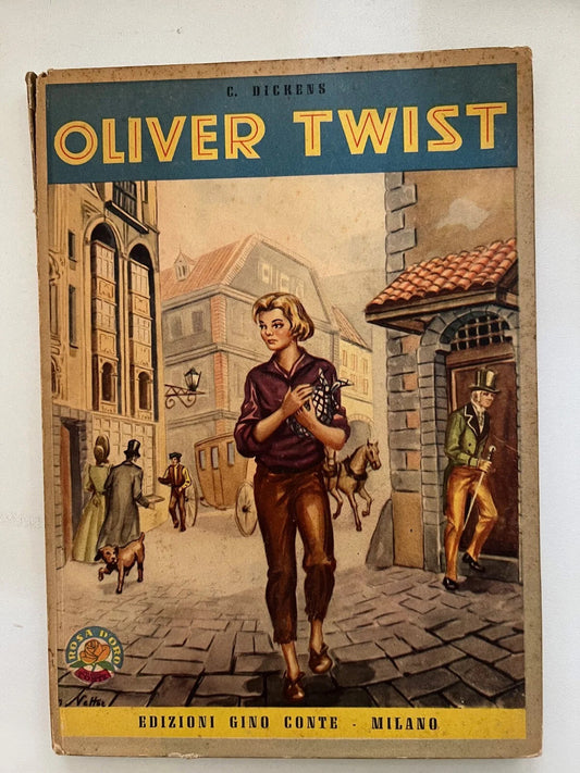 C. DICKENS OLIVER TWIST EDIZIONI GINO CONTE 1954 COLLANA ANNI D'ORO