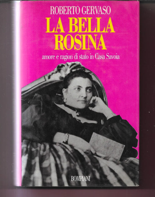 R. GERVASO LA BELLA ROSINA , CASA SAVOIA BOMPIANI 1991
