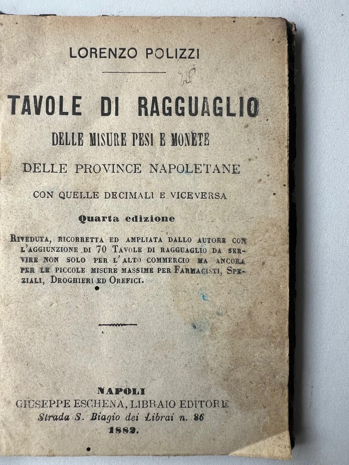 1882 TAVOLE DI RAGGUAGLIO DELLE MISURE PESI E MONETE DELLE PROVINCE NAPOLETANE