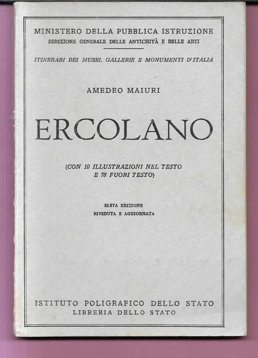 AMEDEO MAIURI ERCOLANO 1967 LIBRERIA DELLO STATO CON 88 ILLUSTRAZIONI OTTIMO