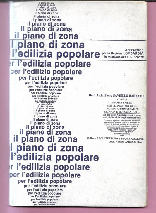 IL PIANO DI ZONA EDILIZIA POPOLARE APPENDICE LOMBARDIA ARCH. P. SAVIELLO BARBATO