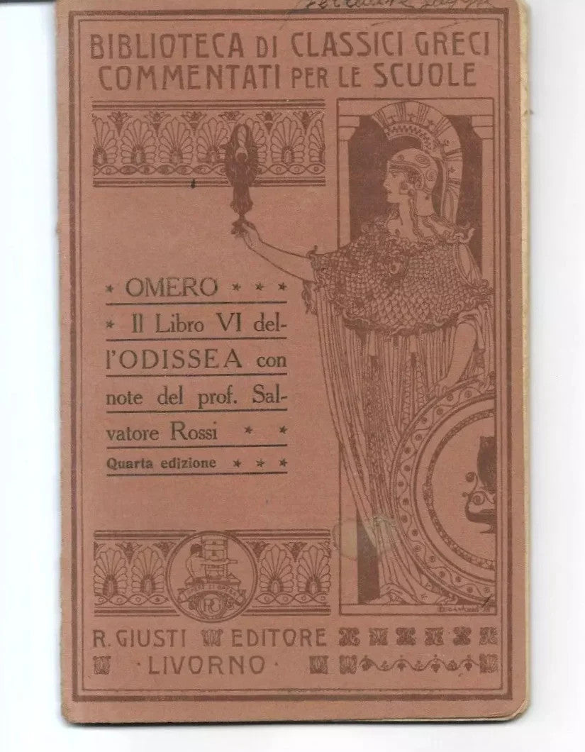 OMERO IL LIBRO VI DELL'ODISSEA NOTE S. ROSSI EDITORE R. GIUSTI 1925
