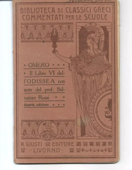 OMERO IL LIBRO VI DELL'ODISSEA NOTE S. ROSSI EDITORE R. GIUSTI 1925