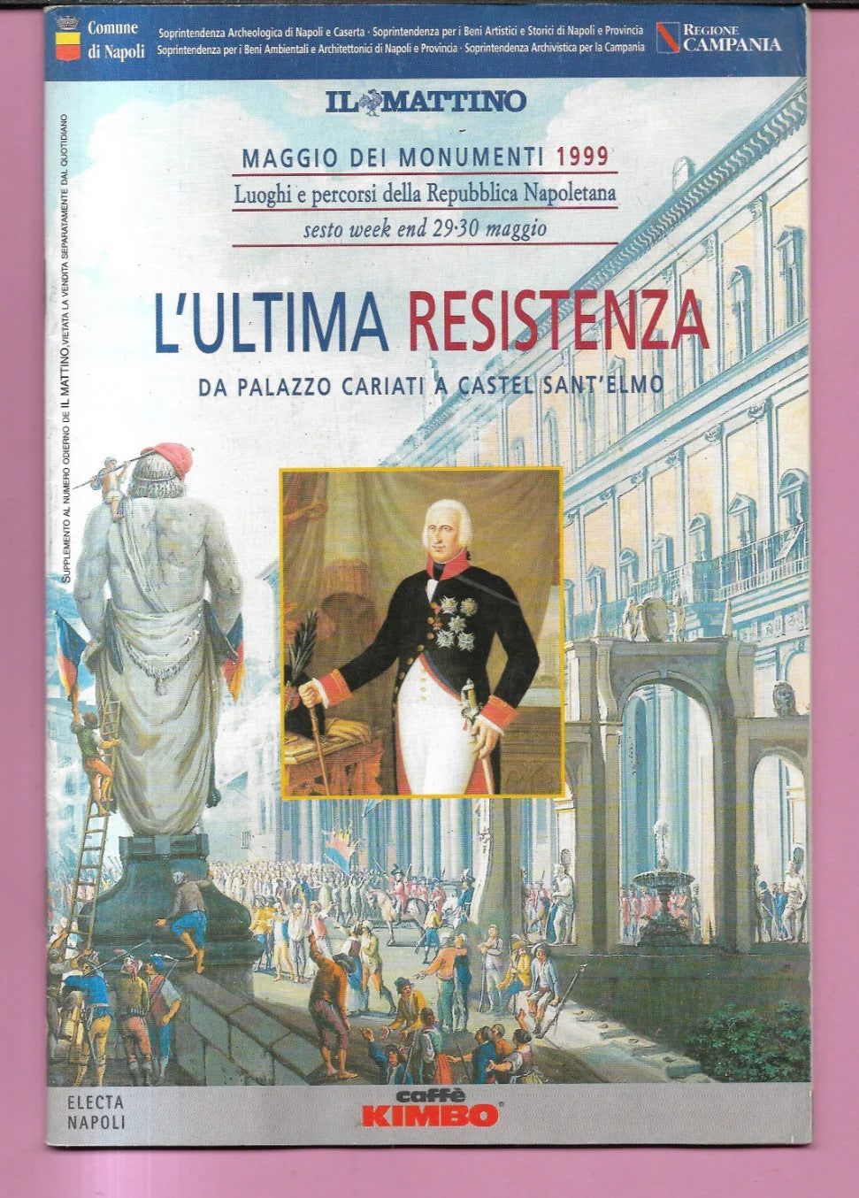 LUOGHI E PERCORI DELLA REPUBBLICA NAPOLETANA L'ULTIMA RESISTENZA 1999 ELECTA