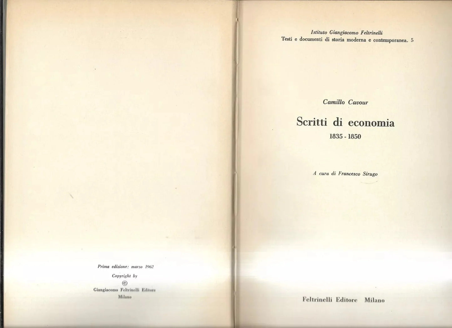 CAVOUR SCRITTI DI ECONOMIA 1835 - 1850 FELTRINELLI 1962 RARO