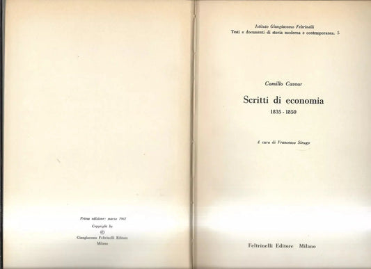 CAVOUR SCRITTI DI ECONOMIA 1835 - 1850 FELTRINELLI 1962 RARO