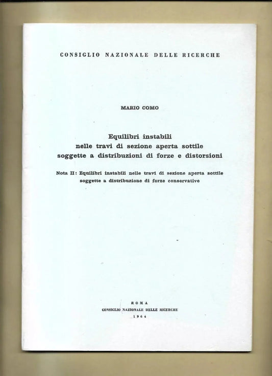 INGEGNERIA CNR EQUILIBRI INSTABILI NELLE TRAVI DI SEZIONE APERTA SOTTILE 1964