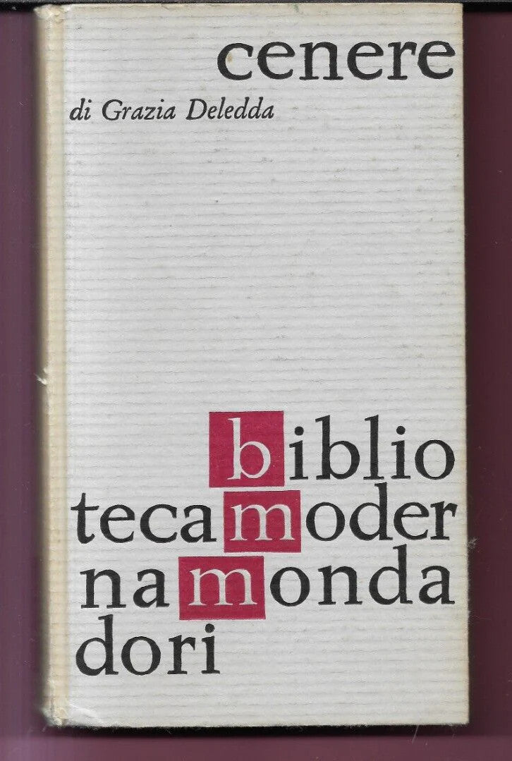 GRAZIA DELEDDA CENERE MONDADORI 1961 BMM