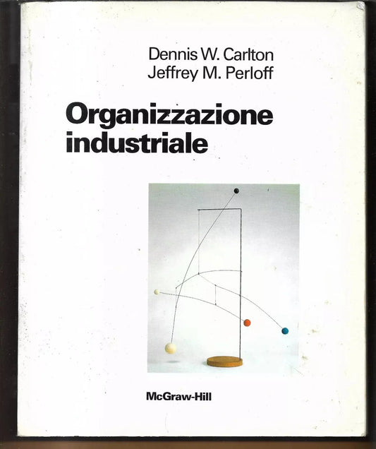 ORGANIZZAZIONE INDUSTRIALE CARLTON - PERLOFF MCGRAW HILL 1997