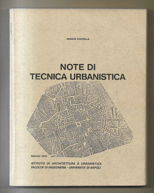 ARCHITETTURA NOTE DI TECNICA URBANISTICA RENATO FUCCELLA NAPOLI 1989