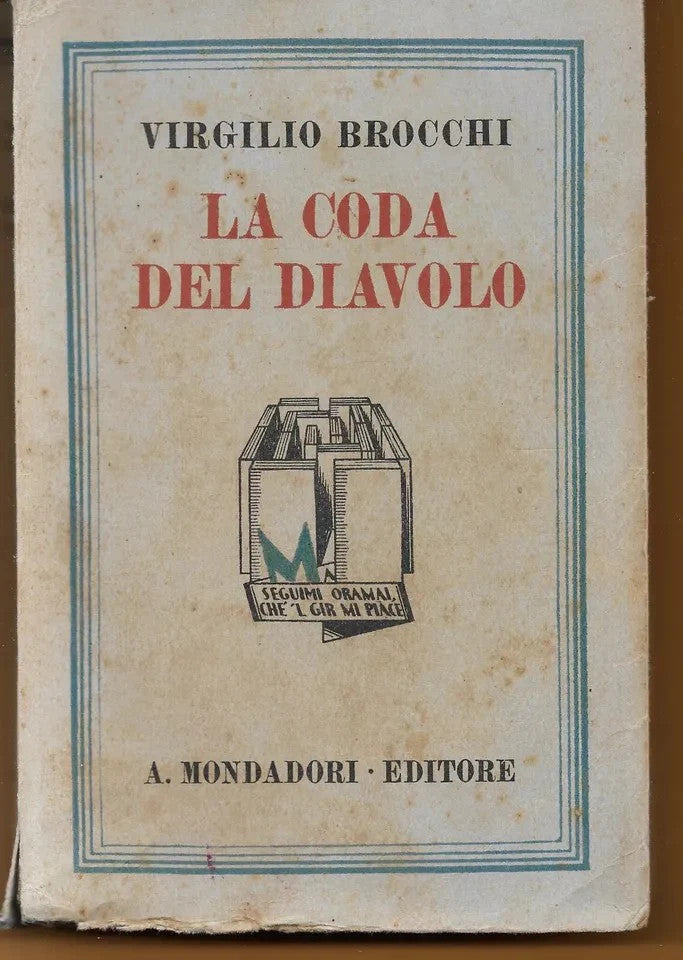 VIRGILIO BROCCHI LA CODA DEL DIAVOLO MONDADORI 1930