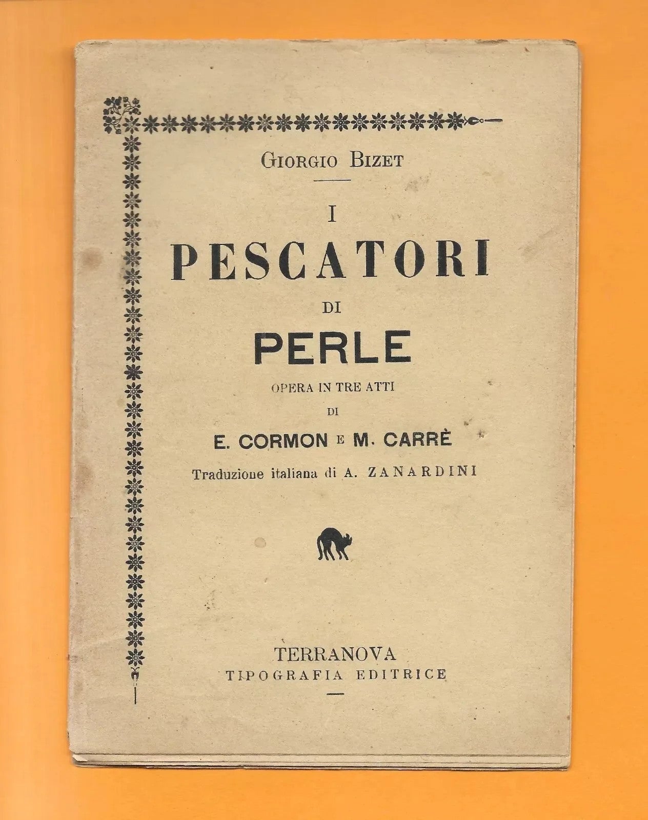 Libretto d'opera I PESCATORI DI PERLE G. BIZET EDITRICE TERRANOVA PRIMI '900