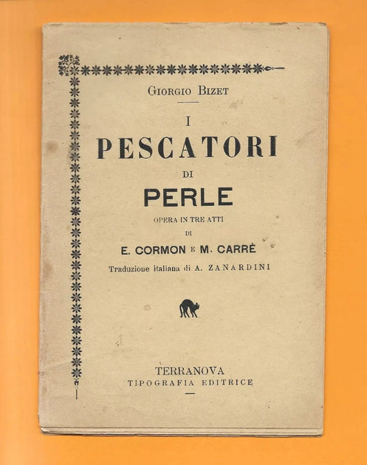 Libretto d'opera I PESCATORI DI PERLE G. BIZET EDITRICE TERRANOVA PRIMI '900
