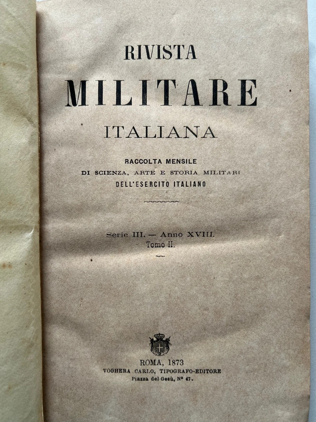 RIVISTA MILITARE ITALIANA ROMA 1873 RACCOLTA MENSILE DELL' ESERCITO ITALIANO