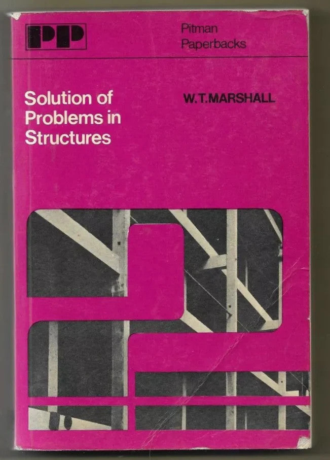 INGEGNERIA W.T. MARSHALL SOLUTION OF PROBLEMS IN STRUCTURES PITMAN 1967
