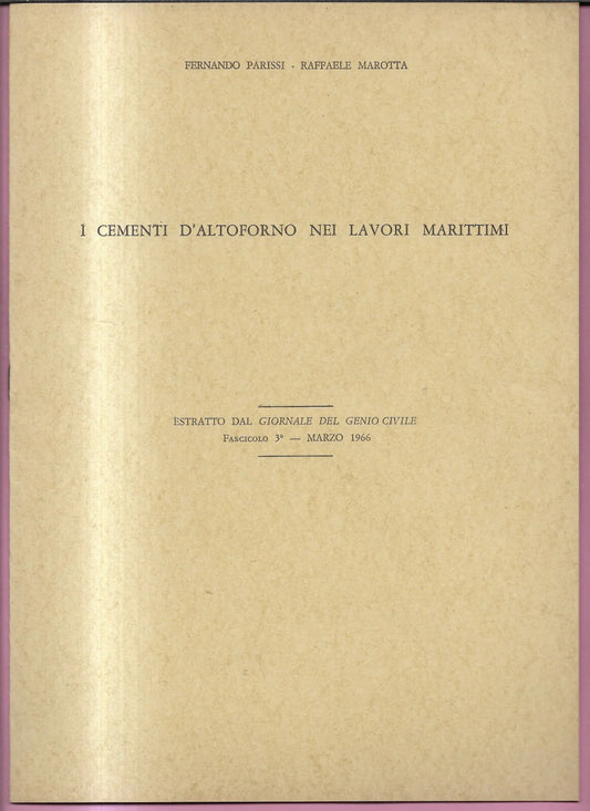I CEMENTI D'ALTOFORNO NEI LAVORI MARITTIMI 1966 PARISSI - MAROTTA INGEGNERIA